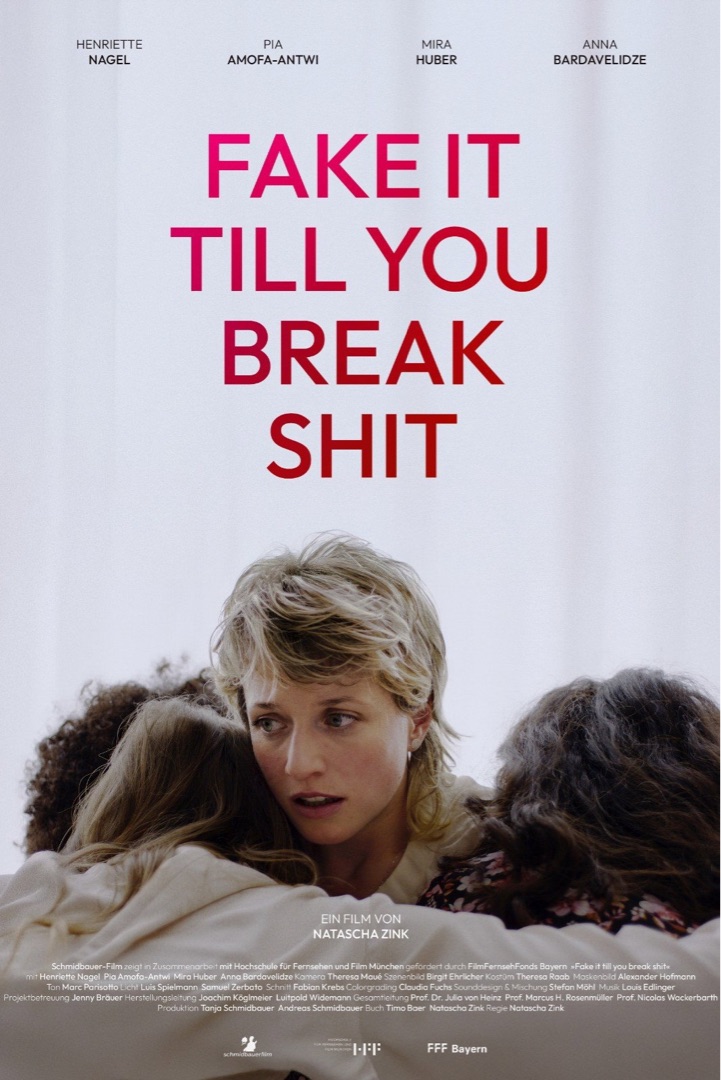 Fake It Till You Break Shit — Filmplakat
