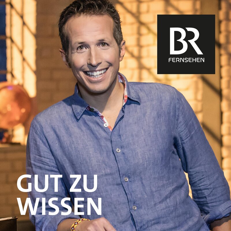 Gut zu wissen — BR Wissensmagazin mit Willi Weitzel